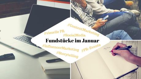 Unsere Fundstücke zu Online-PR und Content Marketing – 17.01.2017