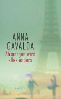 [Rezension] Anna Gavalda - Ab morgen wird alles anders