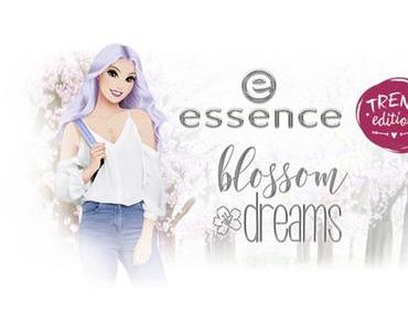 [Preview] essence Blossom Dreams trend edition