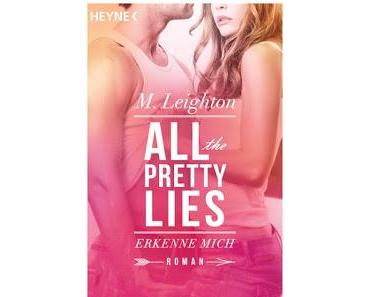 All the pretty lies 01 - Erkenne mich von M. Leighton