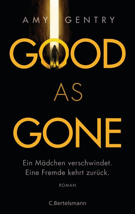 https://www.randomhouse.de/Paperback/Good-as-Gone/Amy-Gentry/C.-Bertelsmann/e509639.rhd