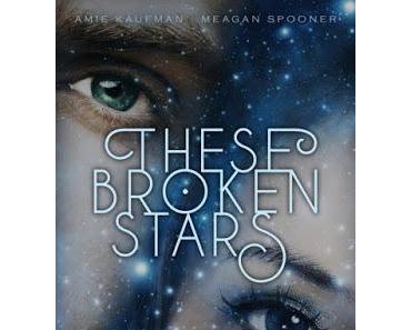 [Rezension] These Broken Stars - Jubilee und Flynn