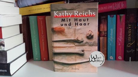 [REVIEW] Kathy Reichs: Mit Haut und Haar (Temperance Brennan, #6)