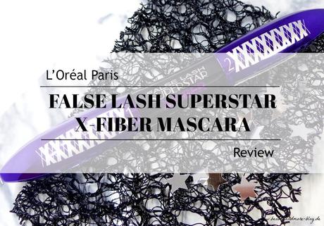 L’Oréal Paris FALSE LASH SUPERSTAR X-FIBER Mascara – Review