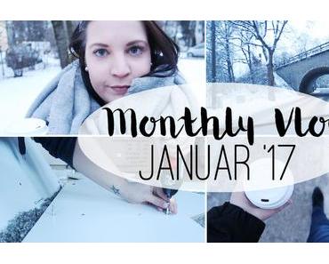 Monthly Vlog: Throwback - Monatsrückblick Januar (+ Video)