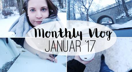 Monthly Vlog: Throwback - Monatsrückblick Januar (+ Video)