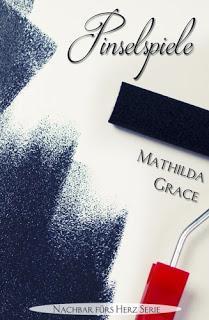 [Rezension] Mathilda Grace - Pinselspiele