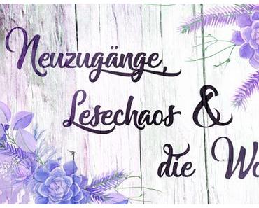 [Neuzugänge, Lesechaos & Die Woche] Februar N°2