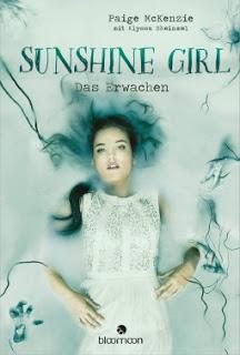 [Rezension] Paige McKenzie mit Alyssa Sheinmel - Sunshine Girl: Das Erwachen