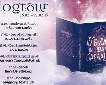 Blogtour "Wir zwei in fremden Galaxien" Tag 3