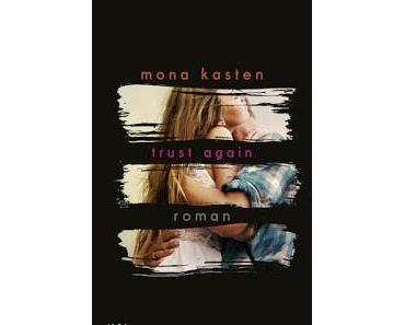 Again 02 - Trust Again von Mona Kasten