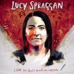 SCHNELLDURCHLAUF (71): Lucy Spraggan, Jeden Tag Silvester, Paul Dempsey