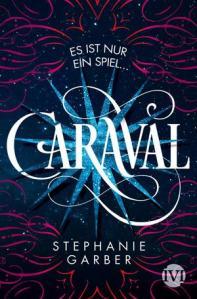 Caraval – Der neue Bestseller von Stephanie Garber