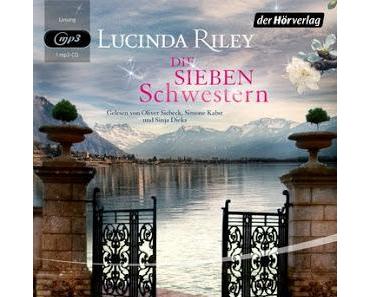 [Rezension] Lucinda Riley - Die sieben Schwestern (Hörbuch)