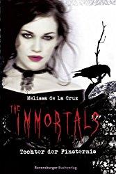 Rezension - The Immortals - Tochter der Finsternis - Melissa de la Cruz
