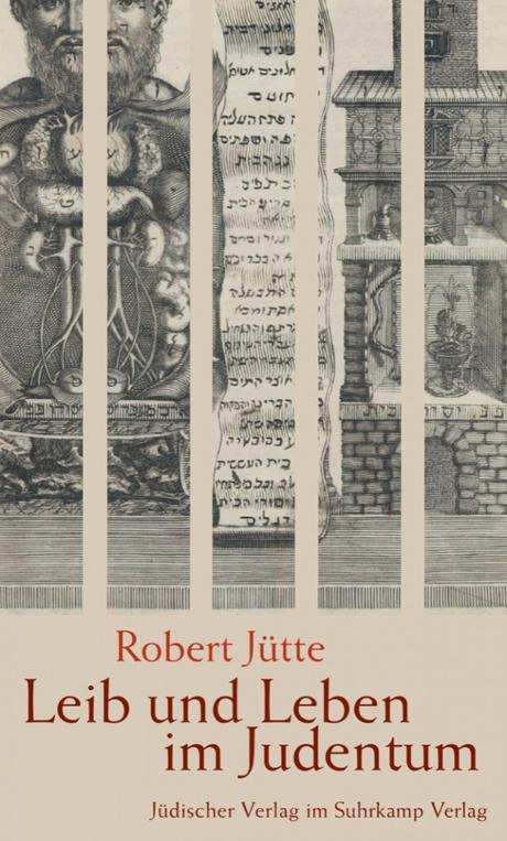 Buchvorstellung am 7. März: Leib und Leben im Judentum von Robert Jütte