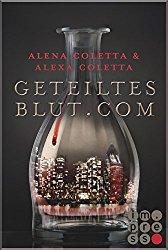 Rezension - Geteiltes Blut dot Com - Alena & Alexa Coletta