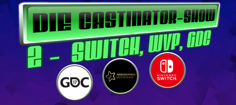 Der Switch zur neuen Generation – Die Castinator Show #2