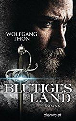 Rezi: Wolfgang Thon - Blutiges Land
