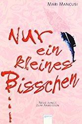 Rezension - Nur ein kleines Bisschen: Neue Jungs zum Anbeißen - Mari Mancusi