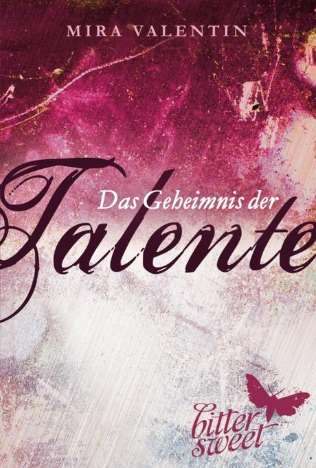 [Rezension] Das Geheimnis der Talente (Die Talente-Reihe, Band 1) von Mira Valentin