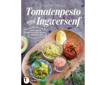 tomatenpesto und ingwersenf