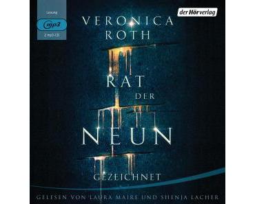 Roth, Veronica: Rat der Neun – Gezeichnet (Hörbuch)