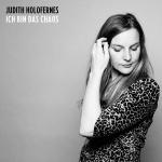 CD-REVIEW: Judith Holofernes – Ich bin das Chaos