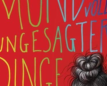 (Rezension) Den Mund voll ungesagter Dinge - Anne Freytag