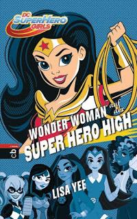 Wonder Woman auf der Super Hero High - Lisa Yee