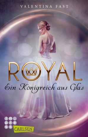 [Rezension] Royal - Ein Königreich aus Glas