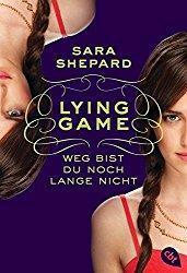 Rezension - Lying Game - Weg bist du noch lange nicht - Sara Sheperd