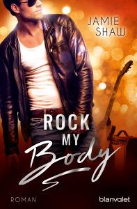 Shaw, Jamie: Rock my Body
