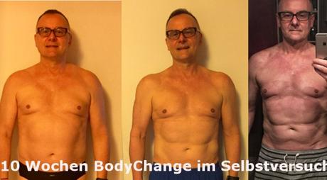 10 Wochen BodyChange – Ein Selbstversuch!