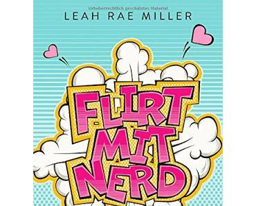 {Rezension} Leah Rae Miller - Flirt mit Nerd