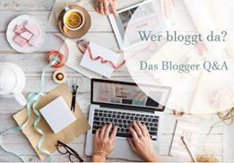 Wer bloggt da? - Das Blogger Q&A