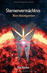 Sternenvermächtnis 2: Die Suche - Marc Baumgartner