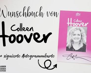 [Gewinnspiel] Blogger schenken Lesefreude ~ Colleen Hoover Wunschbuch + signierte Autogrammkarte