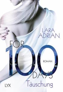 Adrian, Lara: For 100 Days- Täuschung