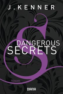 Secrets 03 - Dangerous Secrets von J. Kenner
