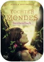 [Rezension] Jessica Spotwoods: Töchter des Mondes 02 - Sternenfluch