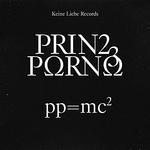 Prinz Porno mit neuem Album “pp=mc2”