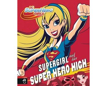Supergirl auf der Super Hero High - Lisa Yee