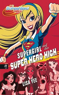 Supergirl auf der Super Hero High - Lisa Yee