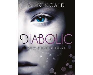 [Rezension] Diabolic, Bd. 1: Vom Zorn geküsst - S. J. Kincaid