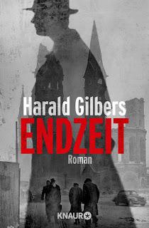 Harald Gilbers - Endzeit