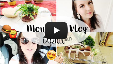 Monthly Vlog: Throwback - Monatsrückblick April (+ Video)