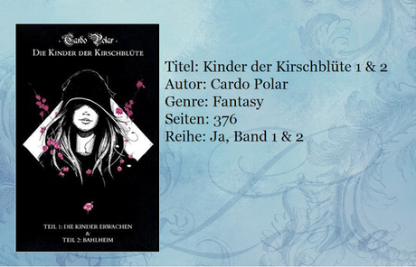 [Rezension] Kinder der Kirschblüte: Teil 1 und 2 von Cardo Polar