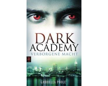 Gabrielle Poole – Dark Academy 2 / Verborgene Macht