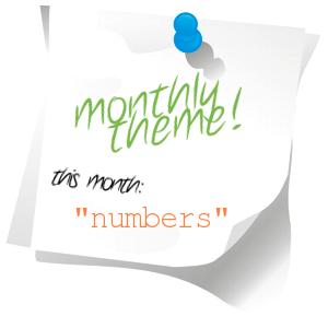 Monthly Theme: Numbers